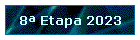 8 Etapa 2023