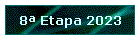 8 Etapa 2023