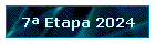 7 Etapa 2024