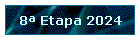 8 Etapa 2024