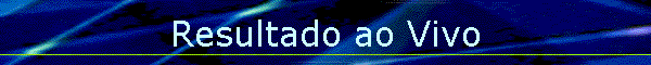 Resultado ao Vivo