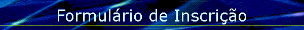 Formul�rio de Inscri��o