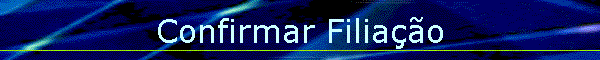 Confirmar Filia��o