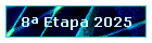 8 Etapa 2025