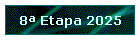 8 Etapa 2025